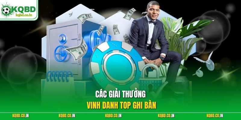 Các giải thưởng vinh danh top ghi bàn