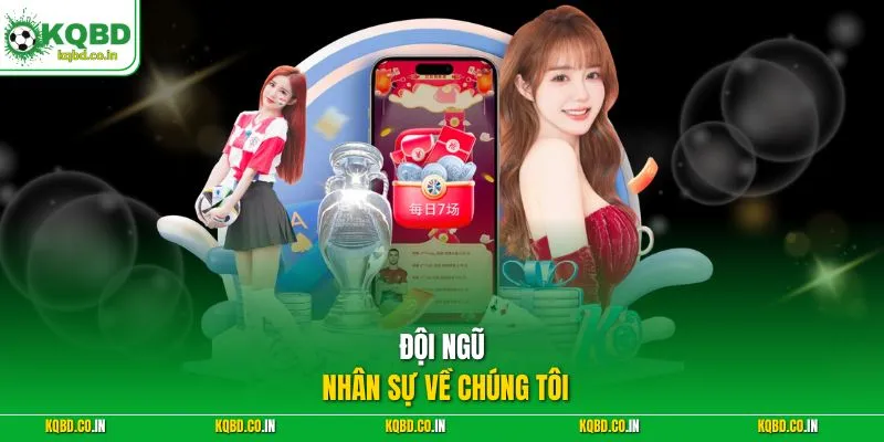 Đội ngũ nhân sự về chúng tôi