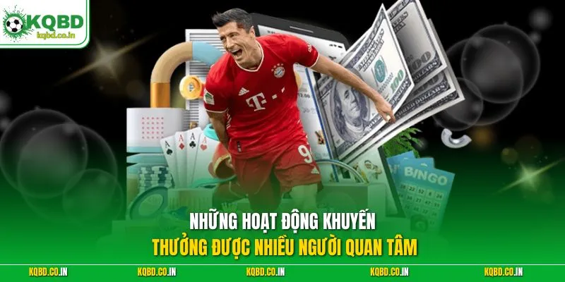 Những hoạt động khuyến thưởng được nhiều người quan tâm